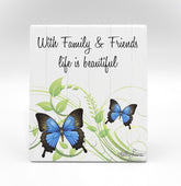 Family & Friends Ulysses Butterfly Sentiment Plaque